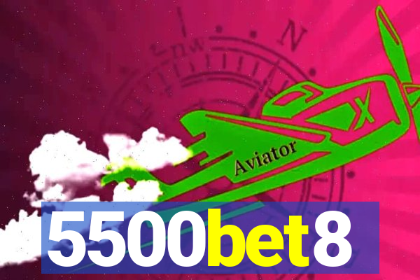 5500bet8