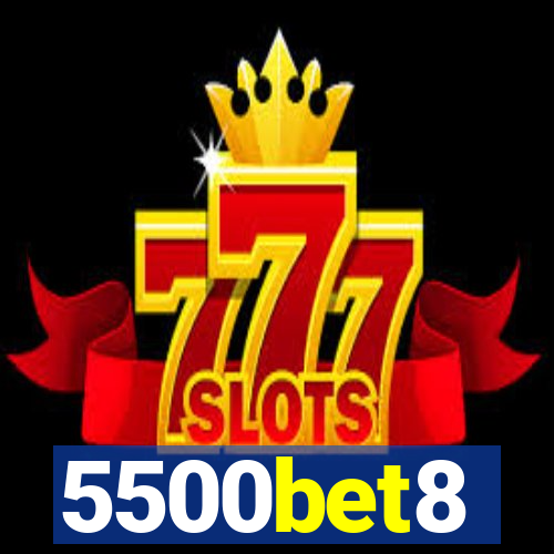 5500bet8