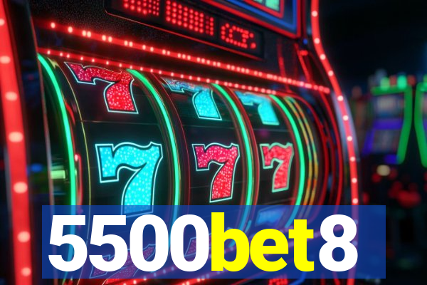 5500bet8