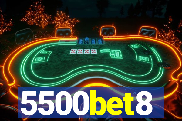 5500bet8