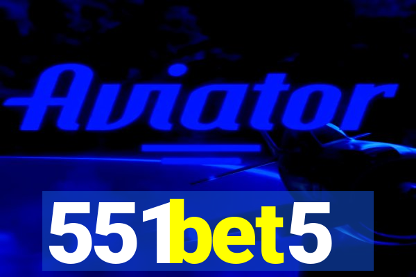 551bet5