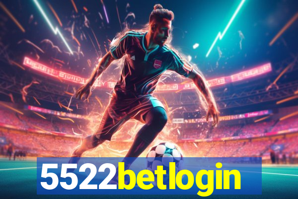 5522betlogin