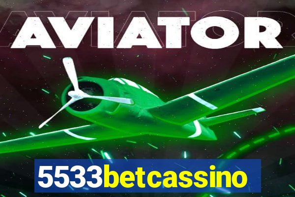 5533betcassino