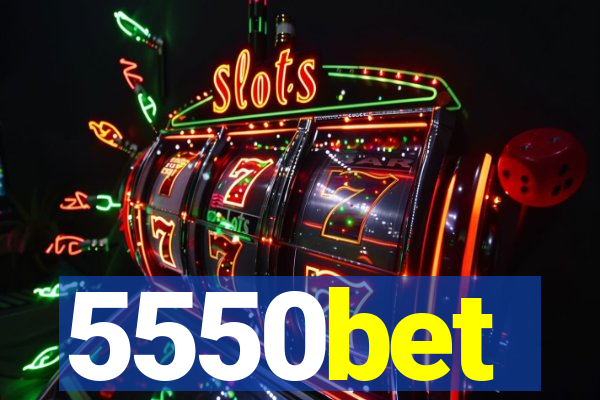 5550bet