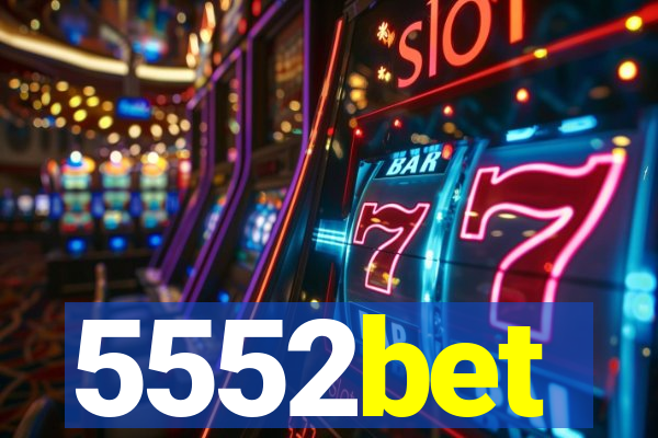 5552bet