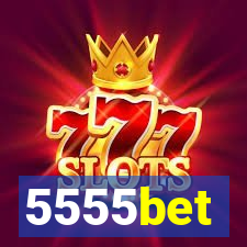 5555bet