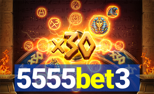 5555bet3