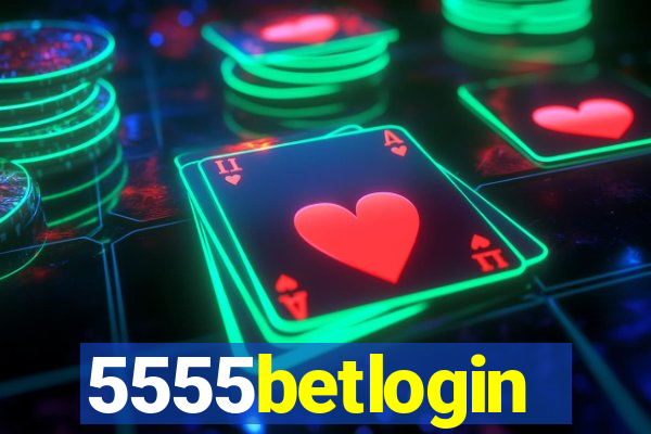 5555betlogin