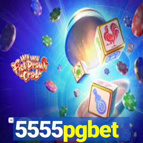 5555pgbet