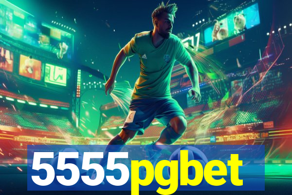 5555pgbet