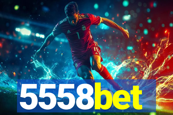 5558bet