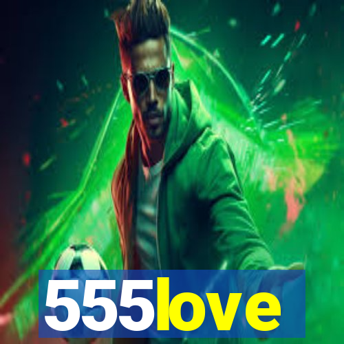 555love