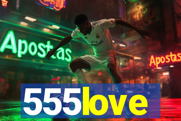 555love