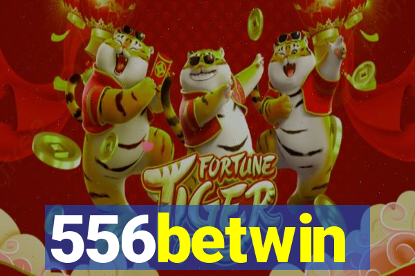 556betwin