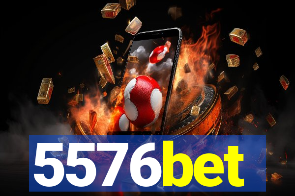 5576bet