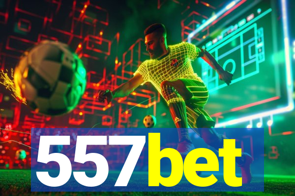 557bet