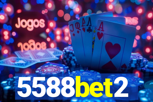 5588bet2