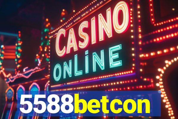5588betcon