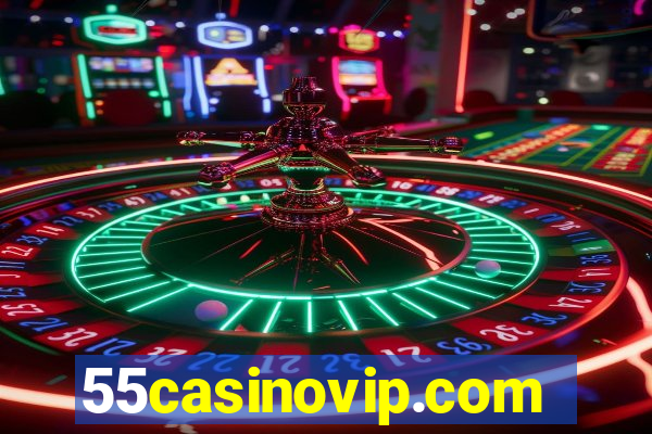 55casinovip.com