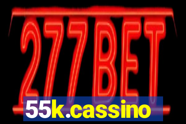 55k.cassino