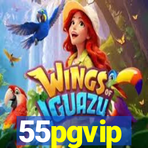 55pgvip