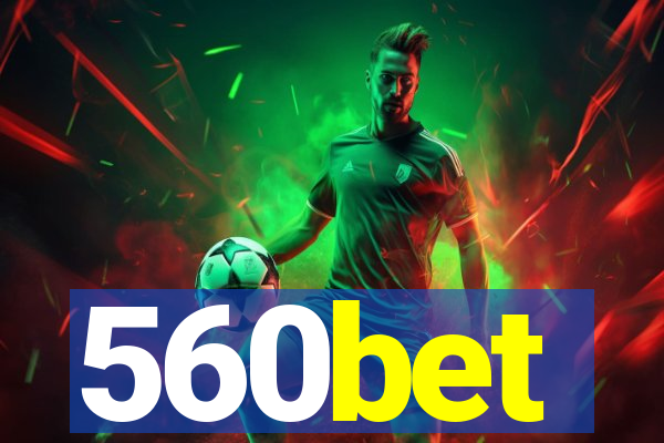560bet