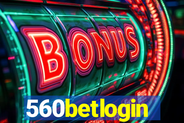 560betlogin