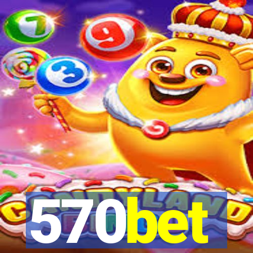 570bet