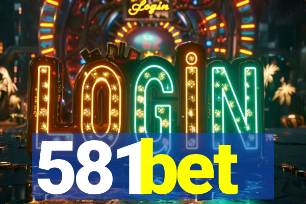 581bet