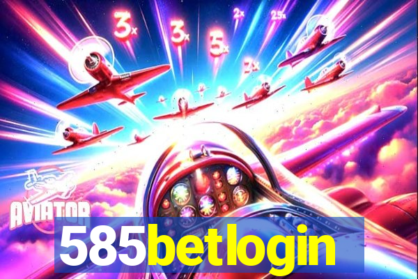 585betlogin