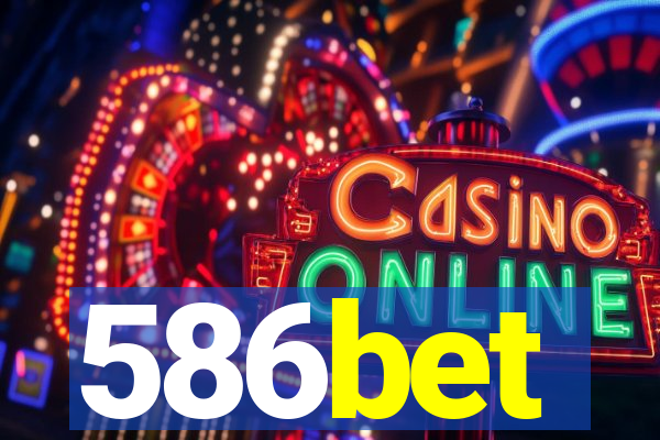 586bet