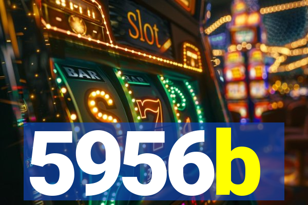 5956b