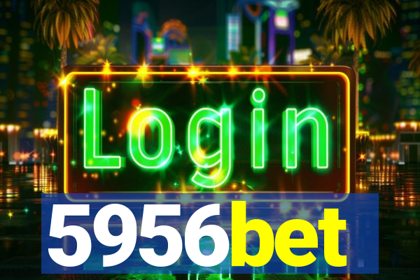 5956bet