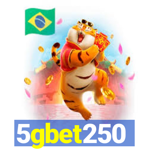 5gbet250