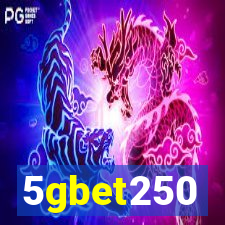 5gbet250