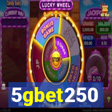 5gbet250