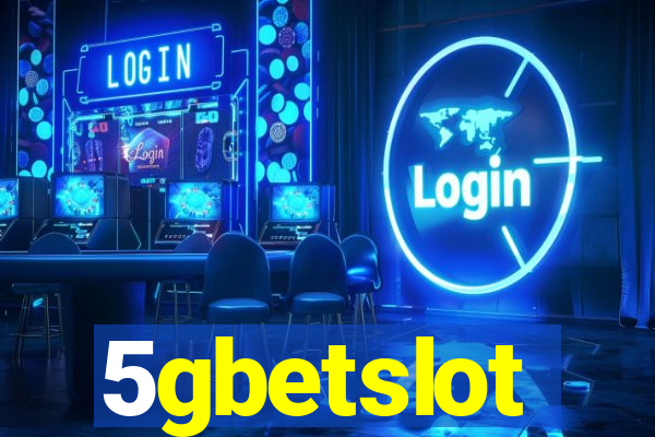5gbetslot