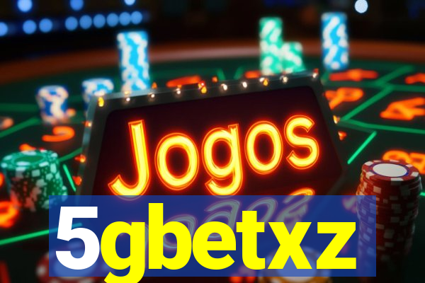 5gbetxz