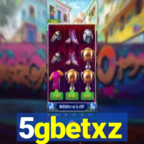 5gbetxz