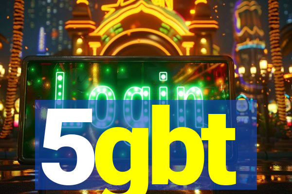 5gbt