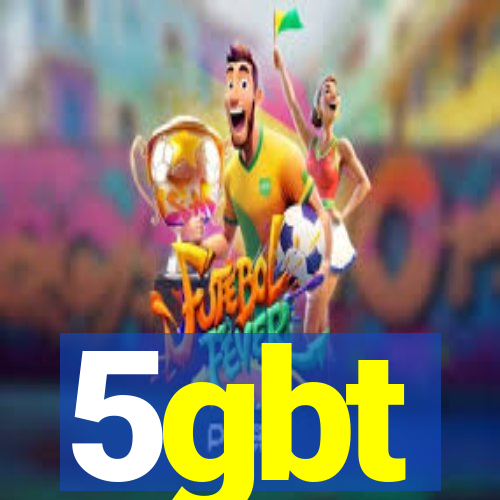 5gbt