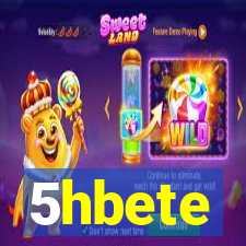 5hbete