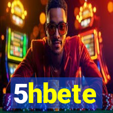 5hbete