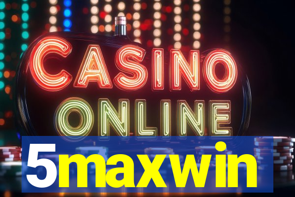 5maxwin