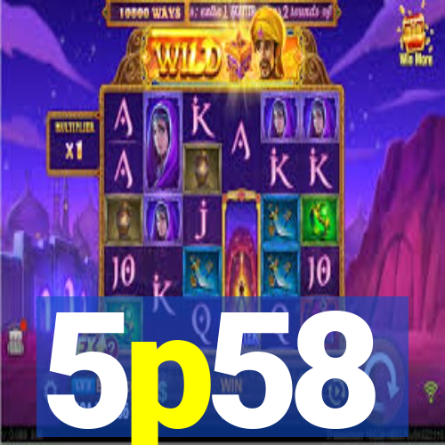 5p58
