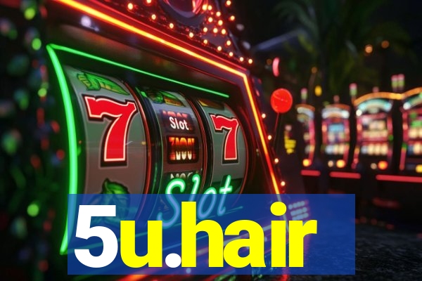 5u.hair