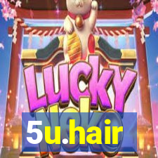 5u.hair
