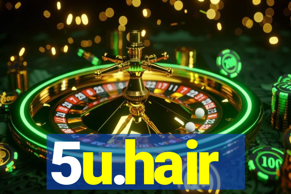 5u.hair