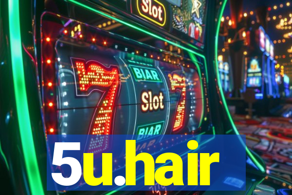 5u.hair