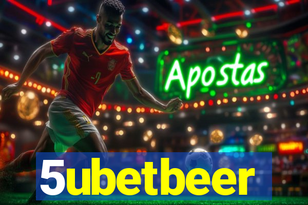 5ubetbeer